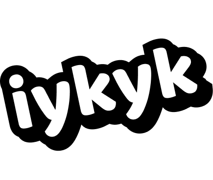iykyk